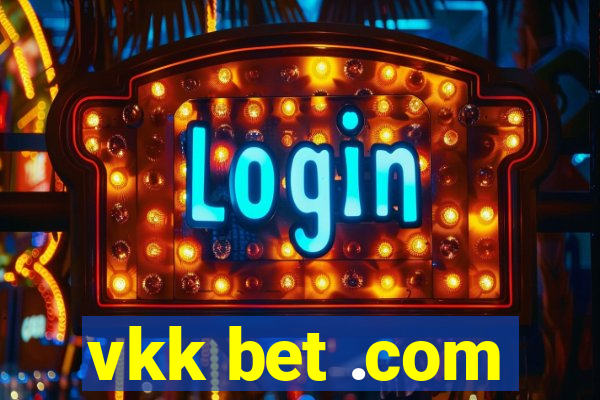 vkk bet .com